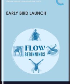 Early Bird Launch - Flow Beginnings