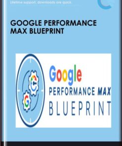 Google Performance Max Blueprint - Bretty Curry (Smart Marketer)
