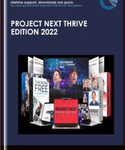 Project Next Thrive Edition 2022 - Tony Robbins & Dean Graziosi