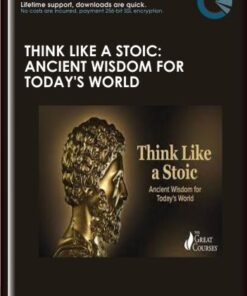 Think Like a Stoic- Ancient Wisdom for Today's World - Massimo Pigliucci