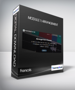 Francois - Module 1: Arrangement