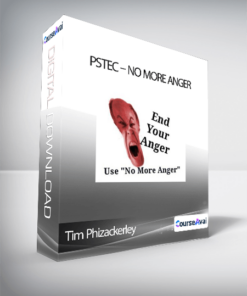 Tim Phizackerley - PSTEC - No More Anger