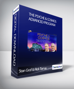 Stan Grof & Rick Tarnas - The Psyche & Cosmos Advanced Program