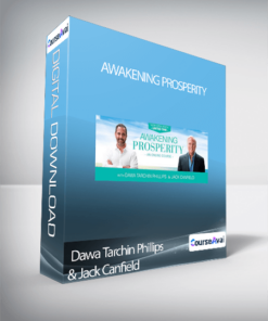 Dawa Tarchin Phillips & Jack Canfield - Awakening Prosperity