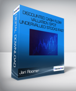 Jari Roomer - Discounted Cash Flow Valuation Spot Undervalued Stocks Fast