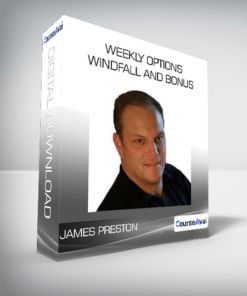 James Preston - Weekly Options Windfall and Bonus