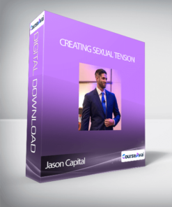 Jason Capital - Creating Sexual Tension