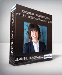 Create 6-Figure Course Virtual Bootcamp March 2016 from Jeanine Blackwell