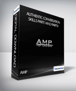 AMP - Authentic Conversation Skills Part I and Part II