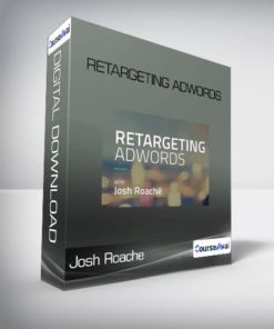 Retargeting AdWords - Josh Roache