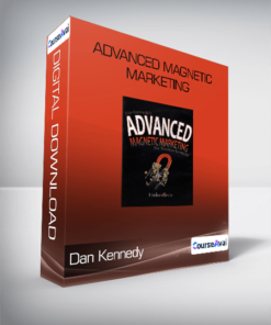 Dan Kennedy - Advanced Magnetic Marketing