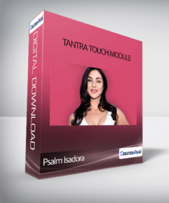 Psalm Isadora - Tantra Touch Module