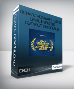 ICBCH - Richard Nongard - Gold Level Hypnosis Certification Course