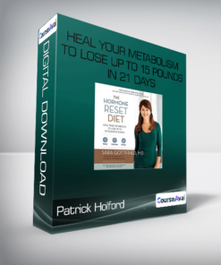The Hormone Reset Diet: Heal Your Metabolism to Lose Up to 15 Pounds in 21 Days