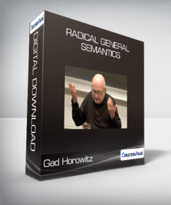 Gad Horowitz - Radical General Semantics