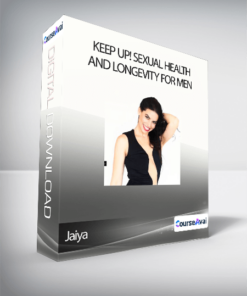 Jaiya - KEEP UP! Sexual Health and Longevity for Men