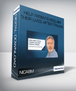 NICABM - Help Patients Reclaim Their Lives After Trauma