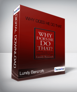 Lundy Bancroft - Why Does He Do That