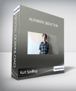 Kurt Spelling - Authentic Seduction