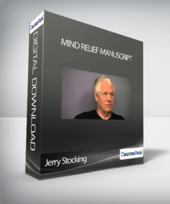 Jerry Stocking - Mind Relief Manuscript