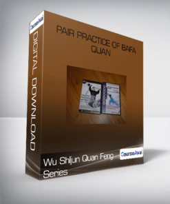 Wu Shljun Quan Feng Series - Pair Practice of Bafa Quan