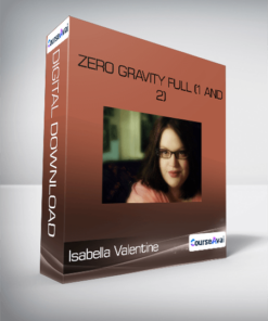 Isabella Valentine - Zero Gravity Full (1 and 2)