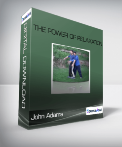 John Adams - The Power of Relaxation