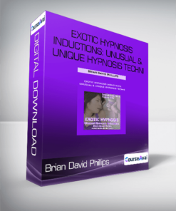 Brian David Phillips - Exotic Hypnosis Inductions: Unusual & Unique Hypnosis Techniques