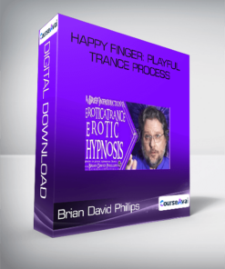 Brian David Phillips - Happy Finger: Playful Trance Process