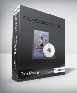 Tom Myers - Bodyreading 101-1 of 3
