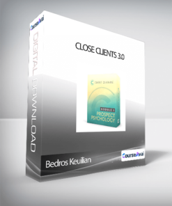 Bedros Keuilian - Close Clients 3.0