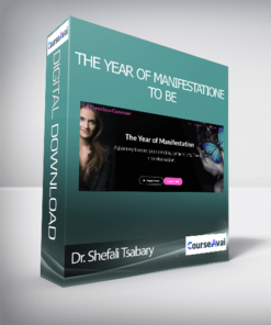 Dr. Shefali Tsabary - The Year of Manifestation