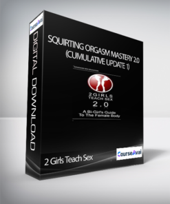2 Girls Teach Sex - Squirting Orgasm Mastery 2.0 (Cumulative Update 1)