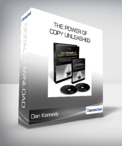 Dan Kennedy - The Power of Copy Unleashed
