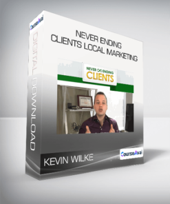 Kevin Wilke - Never Ending Clients Local Marketing