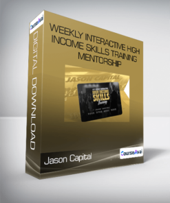 Jason Capital - Weekly Interactive High-Income Skills Training Mentorship
