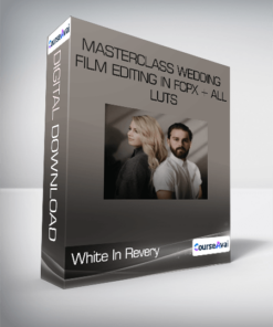 White In Revery - Masterclass Wedding Film Editing in FCPX + All LUTs