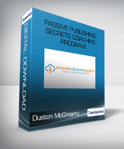 Duston McGroarty - Passive Publishing Secrets Coaching Program