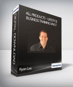 Ryan Lee - All products - Lifestyle Business Training Vault