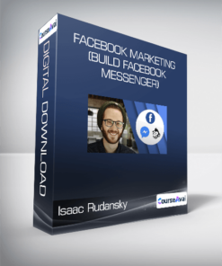Isaac Rudansky - Facebook Marketing (Build Facebook Messenger)