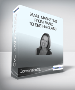 ConversionXL (Jessica Best) - Email Marketing - From Basic to Best-In-Class
