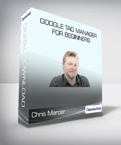 ConversionXL (Chris Mercer) - Google Tag Manager for Beginners