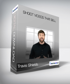 Travis Shields - Shoot Videos That Sell