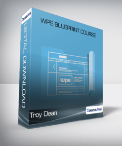 Troy Dean - WPE Blueprint Course