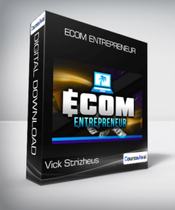 Vick Strizheus - Ecom Entrepreneur