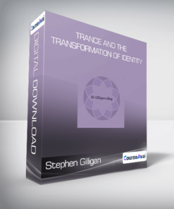 Stephen Gilligan - Trance and The Transformation of Identity