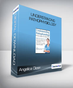 Angelica Dizon - Understanding Pathophysiology