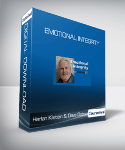 Harlan Kilstein & Dave Dobson - Emotional Integrity