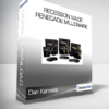 Dan Kennedy - Recession Made Renegade Millionaire