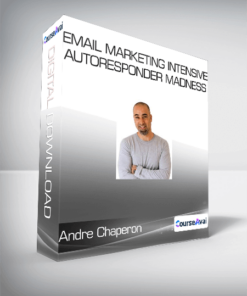 Andre Chaperon - Email Marketing Intensive + Autoresponder Madness